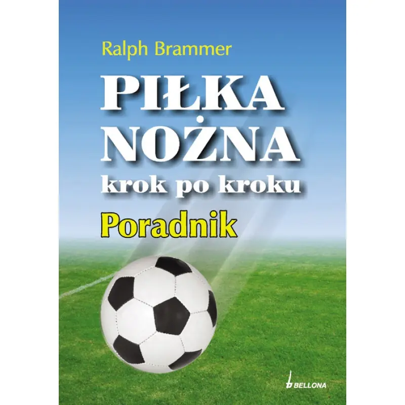 Książka - Piłka nożna. Krok po kroku