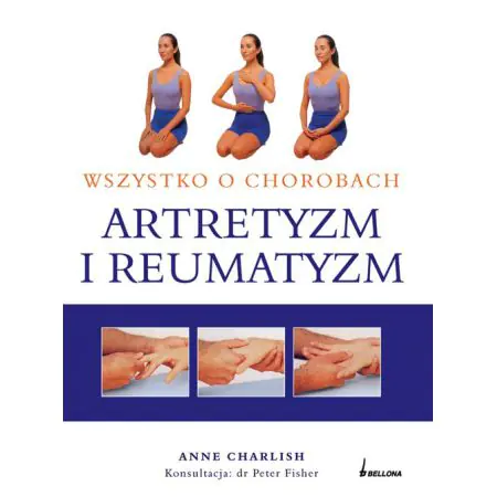 Książka - Artretyzm i Reumatyzm. Wszystko o Chorobach