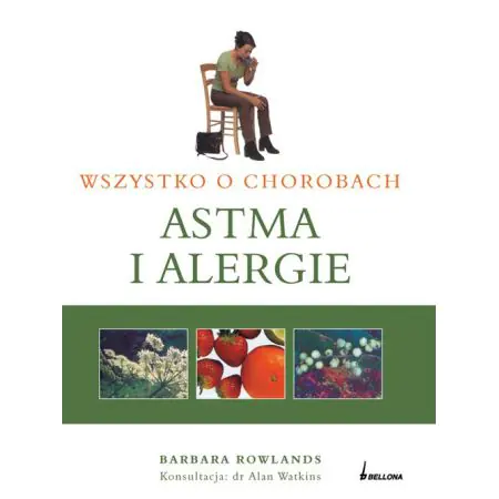 Książka - Astma i alergie. Wszystko o chorobach