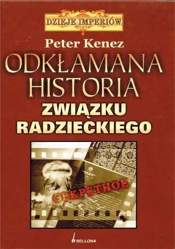 Książka - Odkłamana historia Związku Radzieckiego