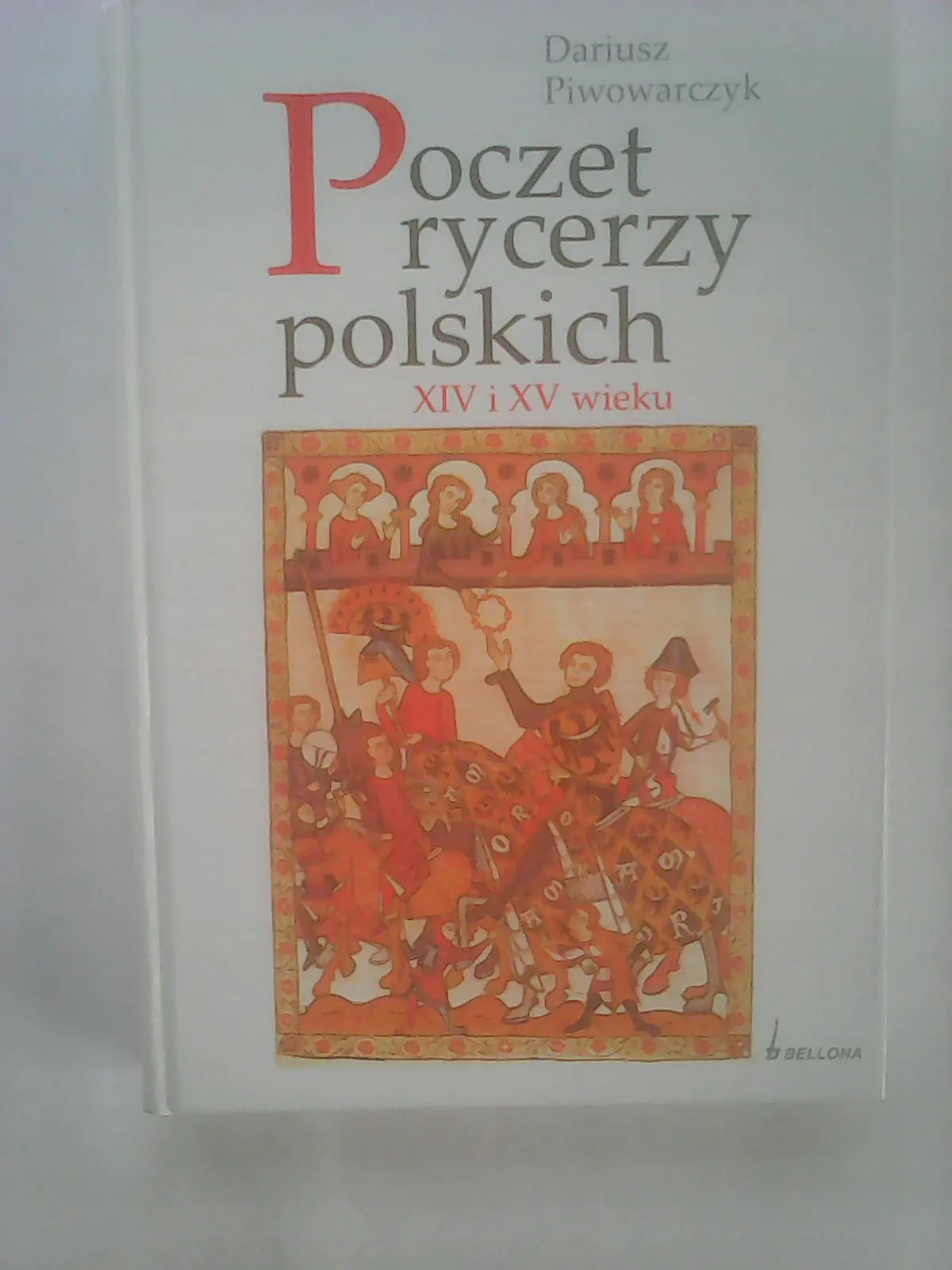 Książka - Poczet rycerzy polskich XIV i XV wieku