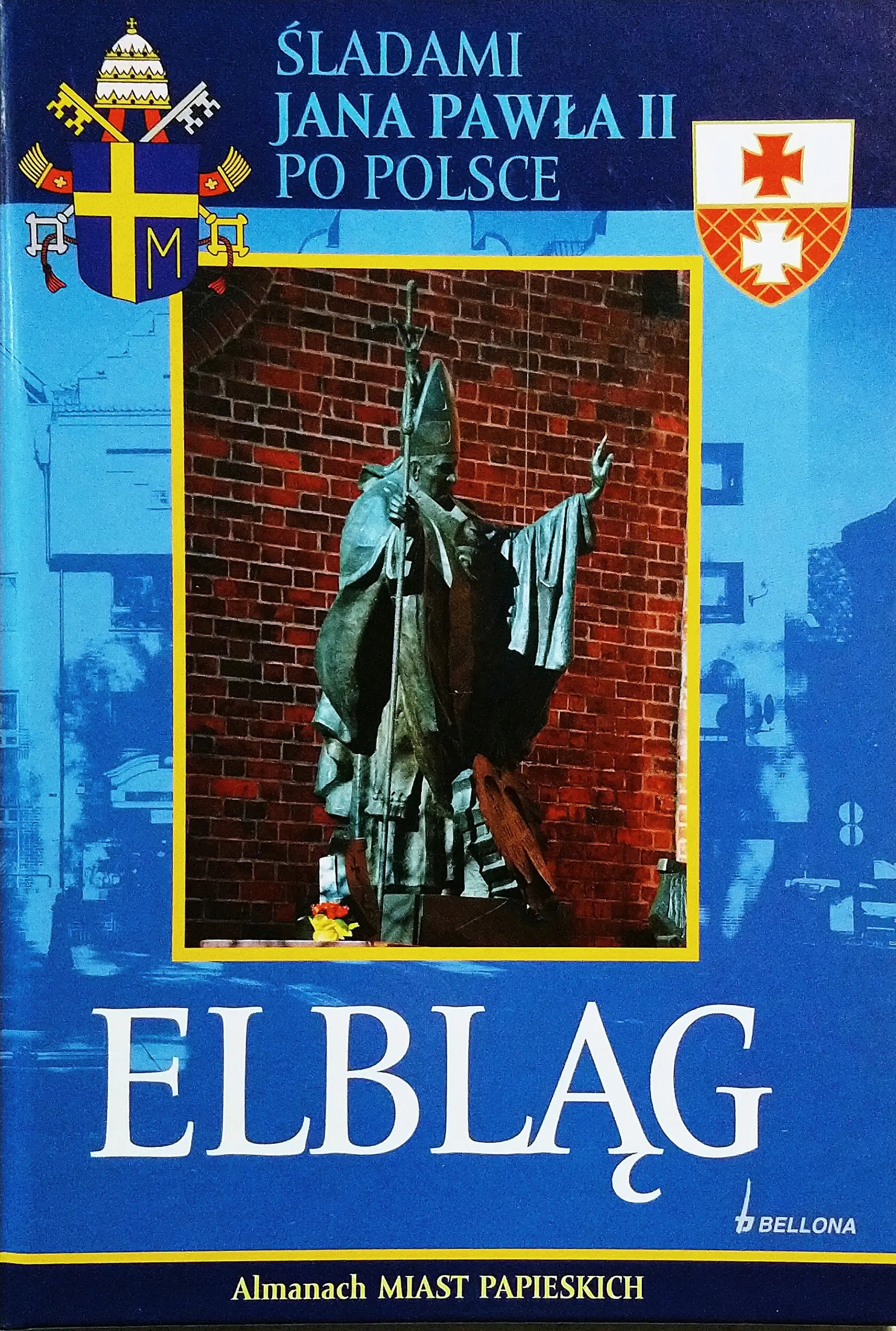 Książka - Śladami Jana Pawła II Po Polsce. Elbląg