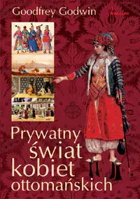 Książka - Prywatny świat kobiet ottomańskich