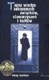 Książka - Tajna wiedza Zakazanych związków stowarzyszeń i kultów