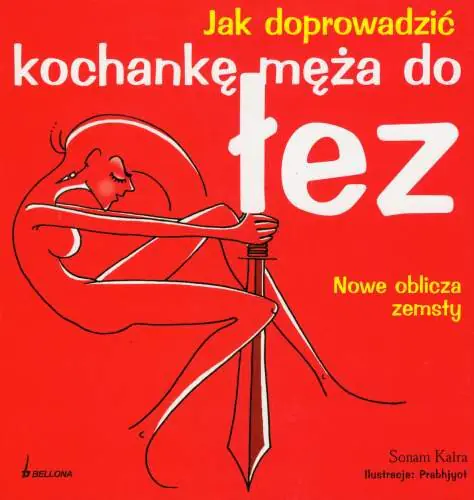 Książka - Jak doprowadzić kochankę męża do łez