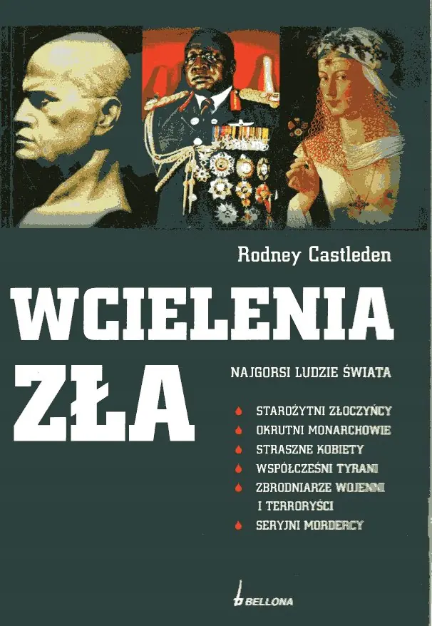 Książka - Wcielenia zła. Najgorsi ludzie świata