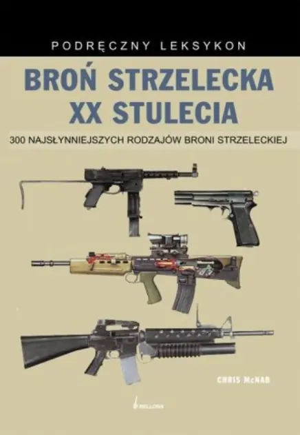 Książka - Broń strzelecka XX stulecia