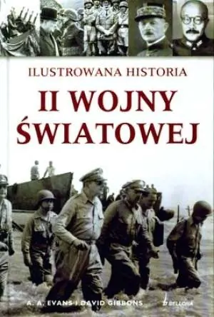Książka - Ilustrowana historia II Wojny Światowej