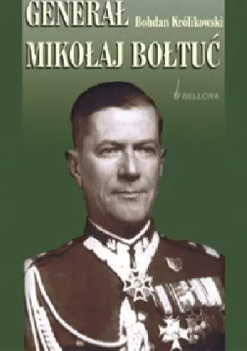 Książka - Generał Mikołaj Bołtuć