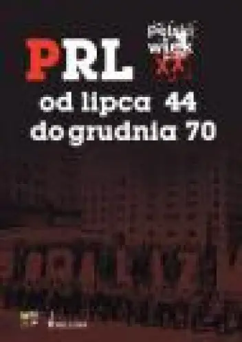 Książka - PRL od grudnia 70 do czerwca 89