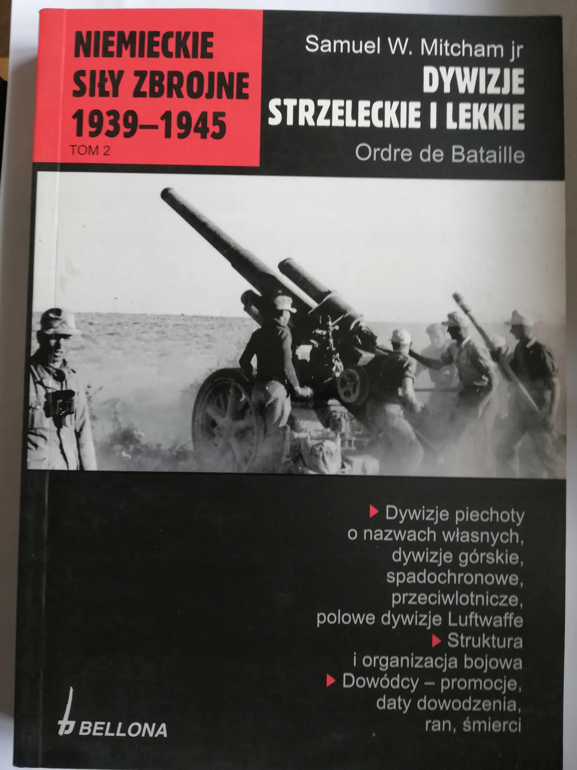 Książka - Niemieckie Siły Zbrojne 1939-1945: Dywizje Strzeleckie i Lekkie