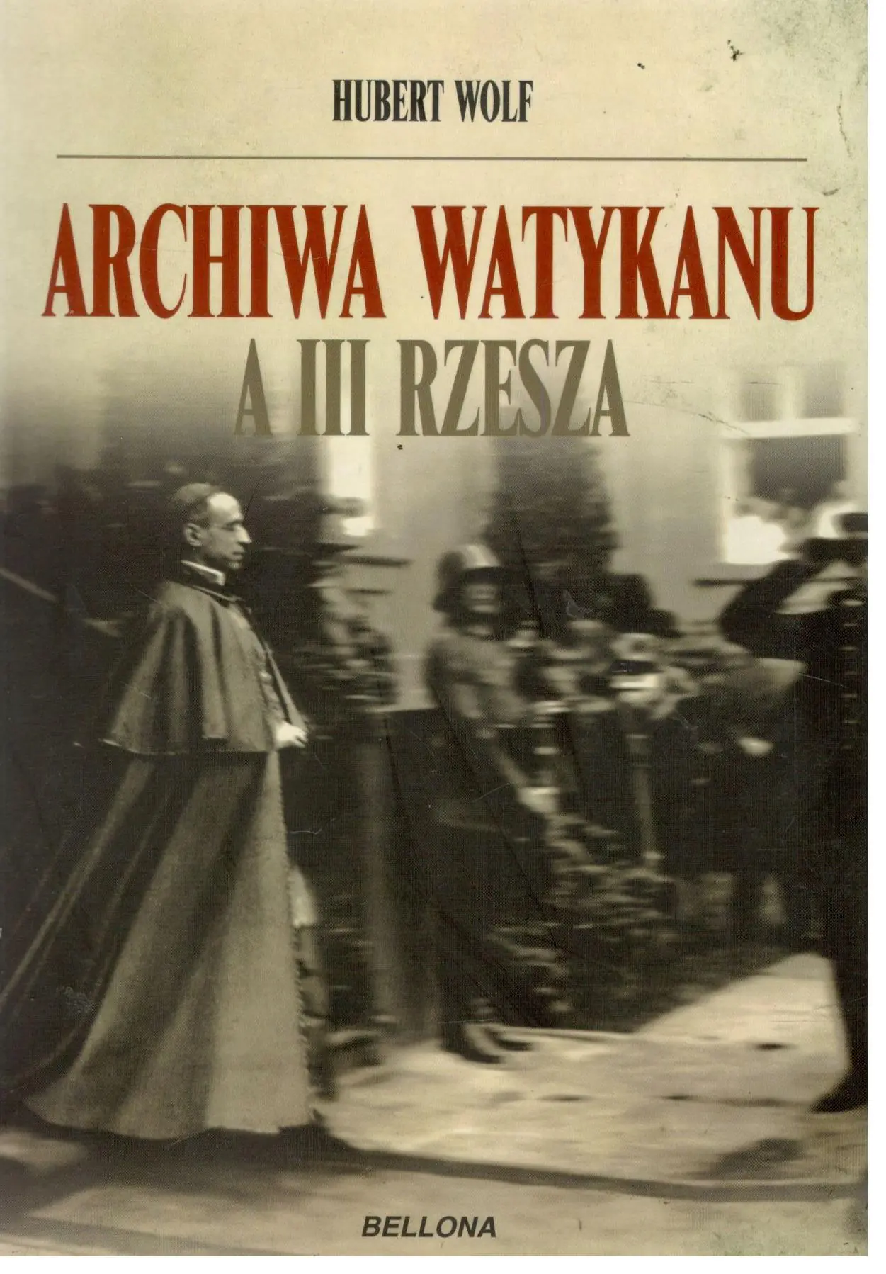 Książka - Archiwa Watykanu a III Rzesza