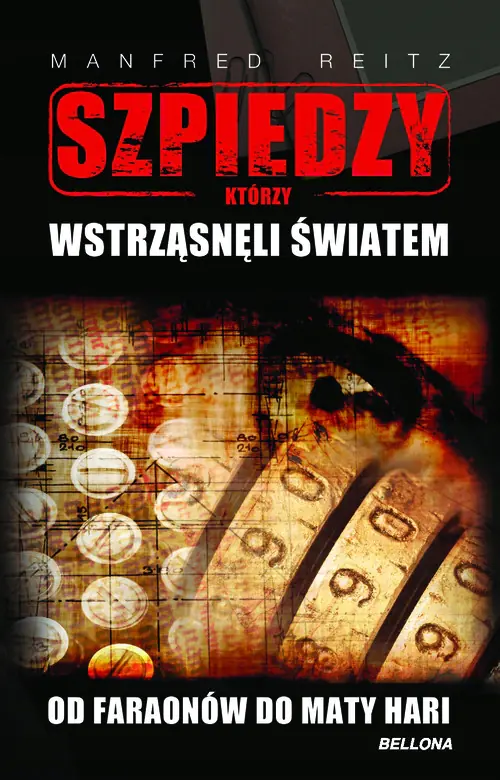 Książka - Szpiedzy którzy wstrząsnęli światem