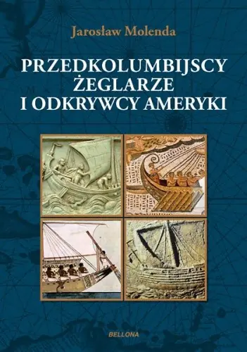 Książka - Przedkolumbijscy żeglarze i odkrywcy Ameryki