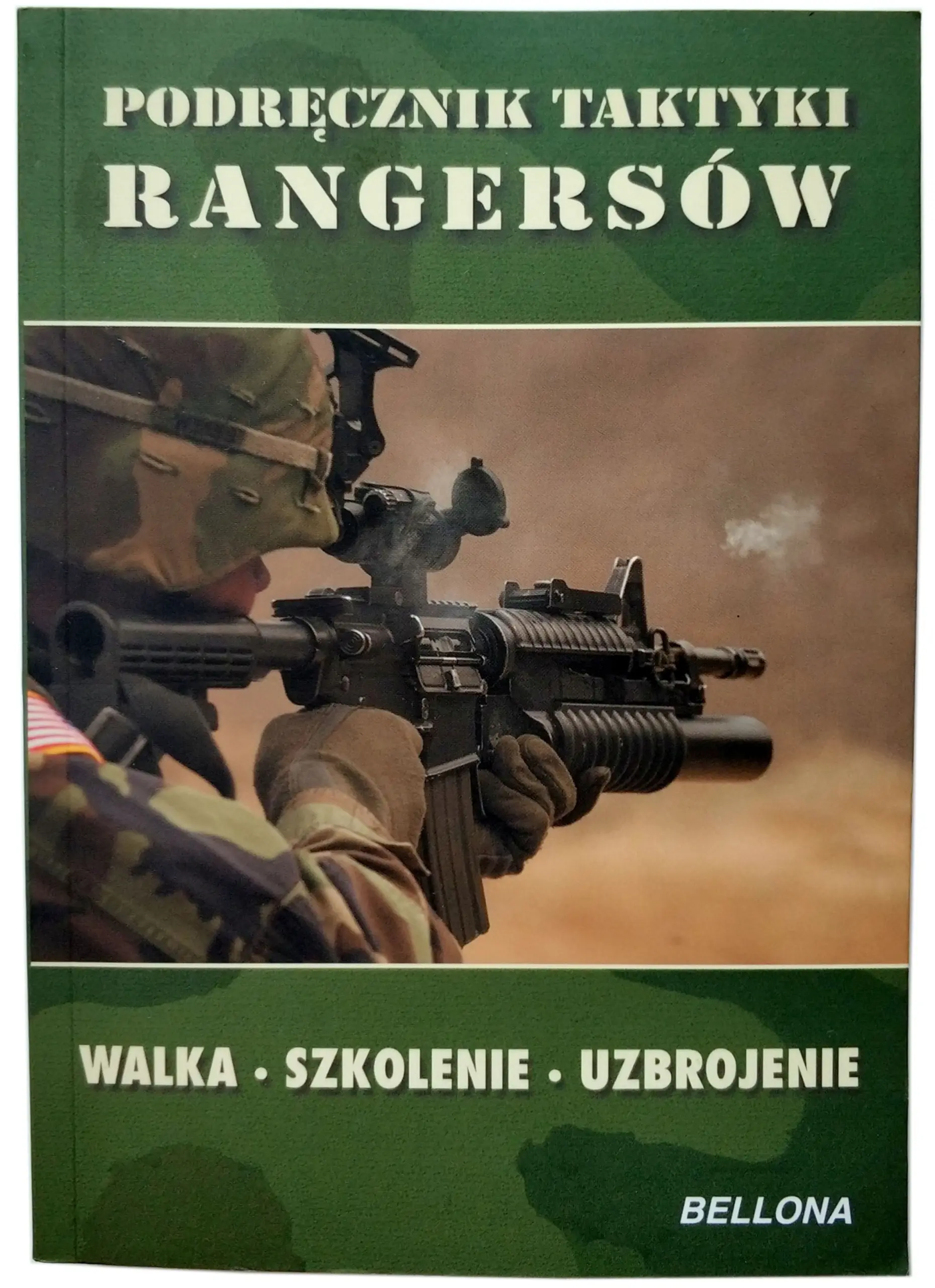 Książka - Podręcznik taktyki Rangersów Walka, szkolenie, uzbrojenie