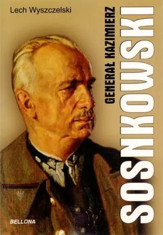 Książka - Generał Kazimierz Sosnkowski