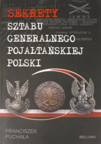 Książka - Sekrety Sztabu Generalnego Pojałtańskiej Polski - Franciszek Puchała - 