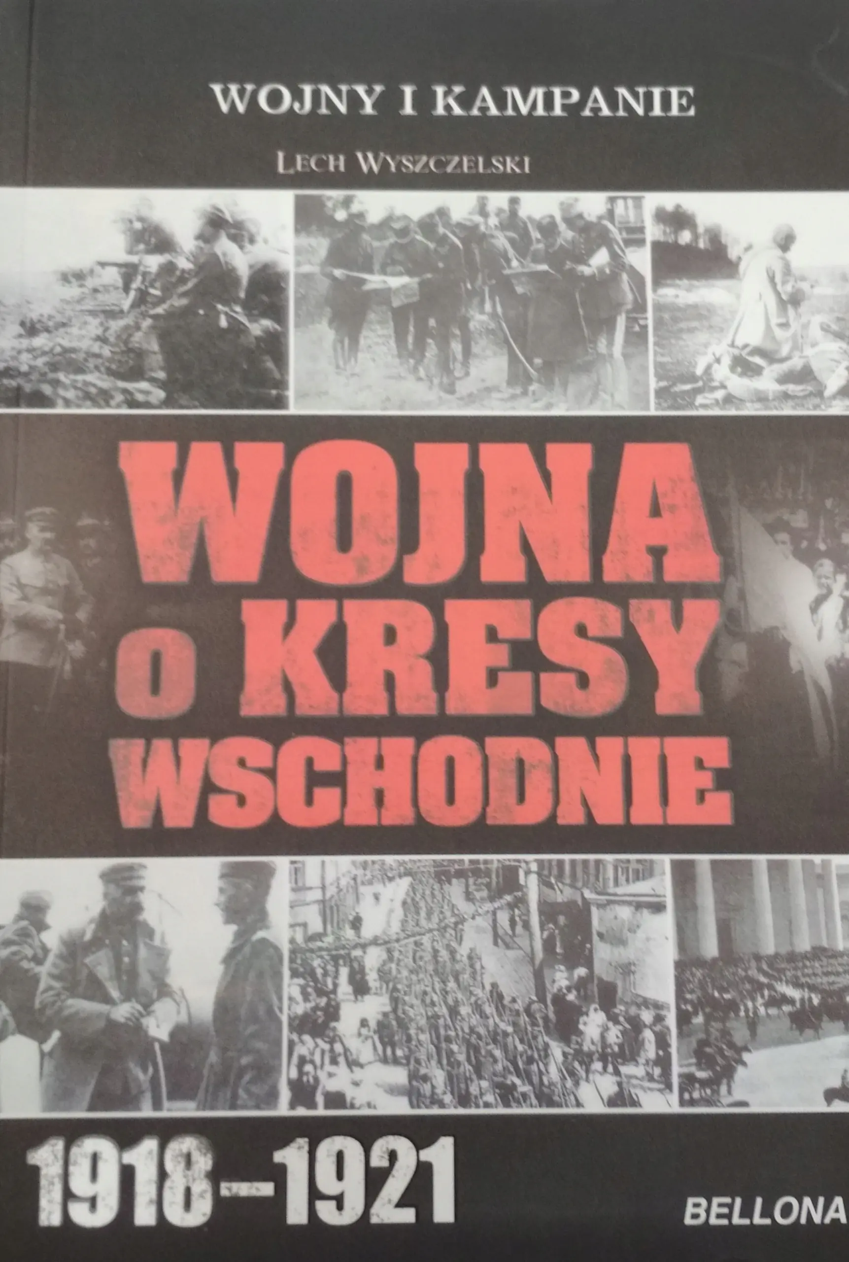 Książka - Wojna o Kresy Wschodnie 1918-1921