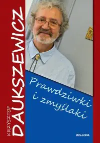 Książka - Prawdziwki i zmyślaki
