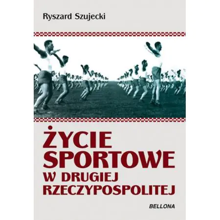 Książka - ¯ycie sportowe w Drugiej Rzeczpospolitej