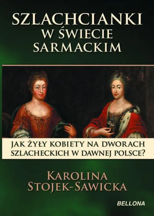 Książka - Szlachcianki w świecie sarmackim