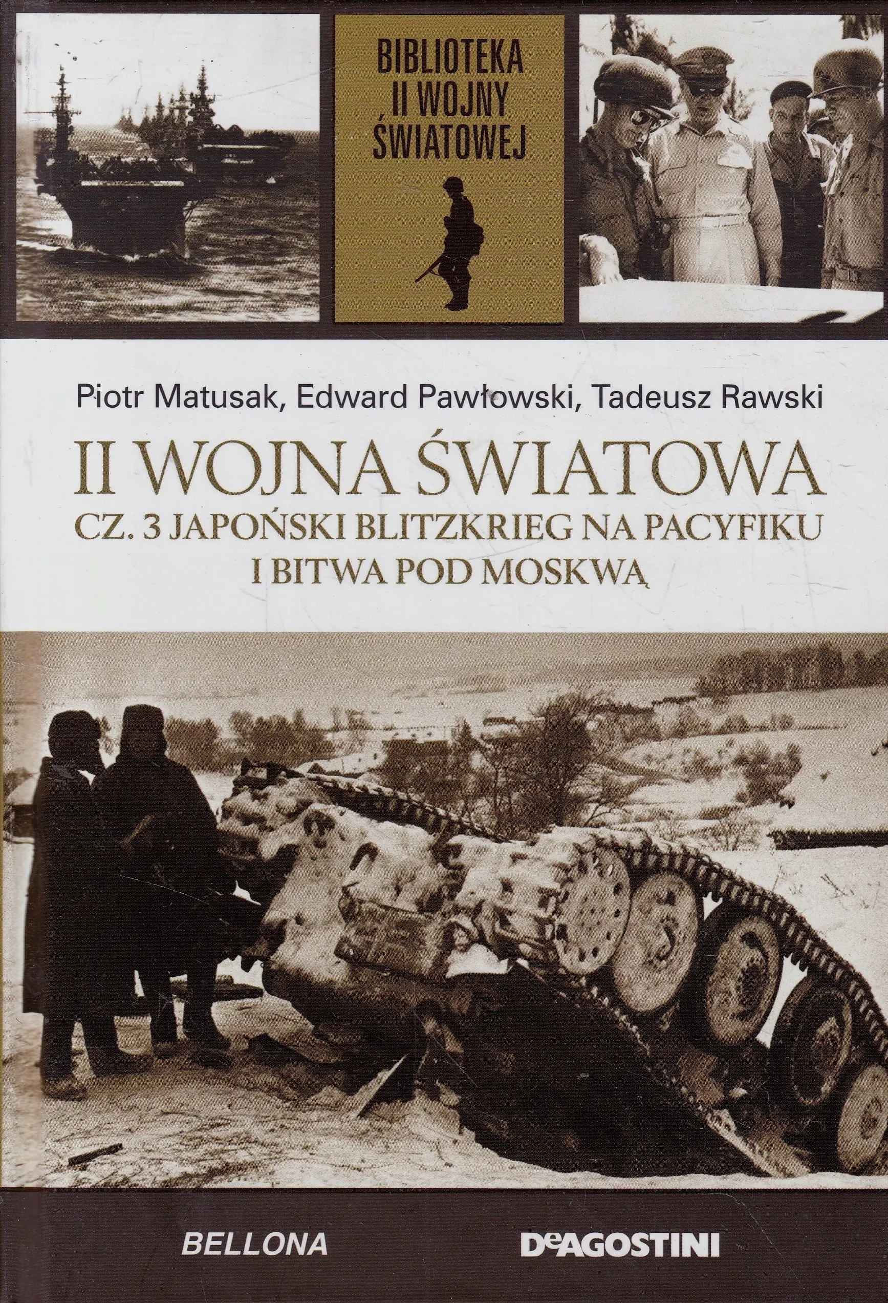 Książka - II Wojna Światowa Cz. 3 Japoński blitzkrieg na Pacyfiku i bitwa pod Moskwą