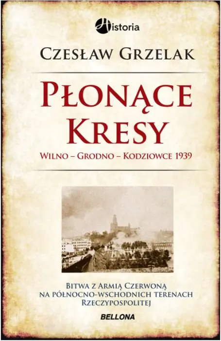 Książka - Płonące Kresy 1939. Wilno, Grodno, Kodziowce