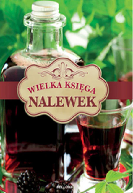 Książka - Wielka księga nalewek