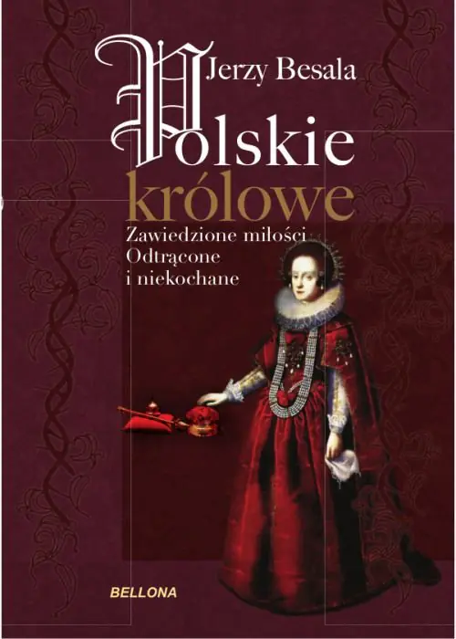 Książka - Polskie królowe. Zawiedzione miłości