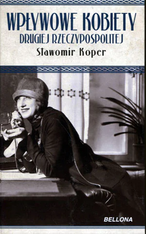Książka - Wpływowe kobiety drugiej Rzeczypospolitej