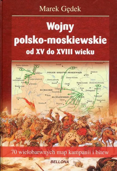 Książka - Wojny polsko-moskiewskie od XV do XVIII wieku