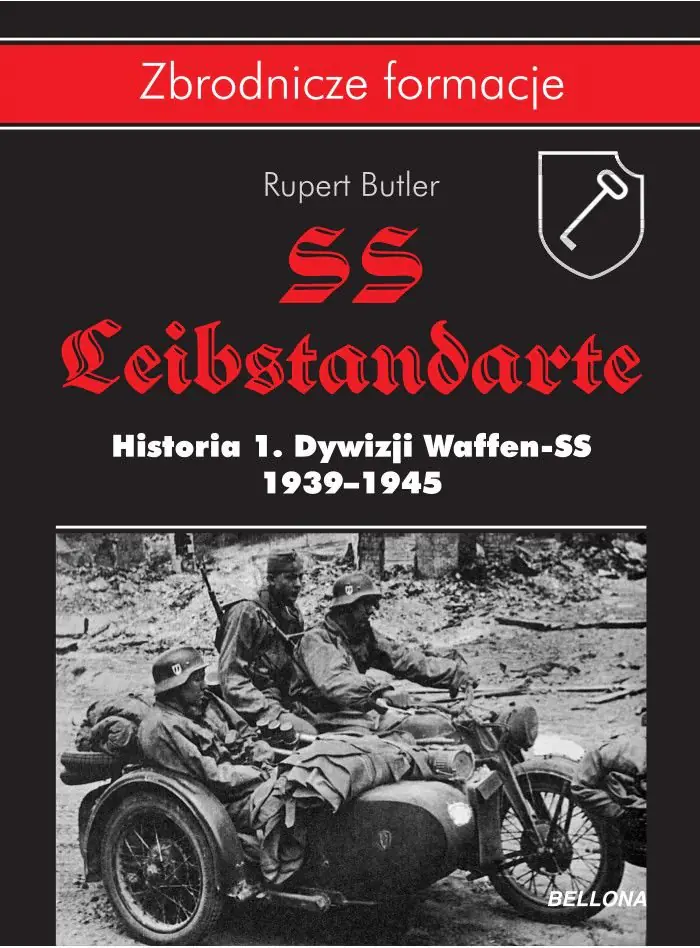 Książka - SS-Leibstandarte. Historia 1. Dywizji Waffen-SS 1939-1945