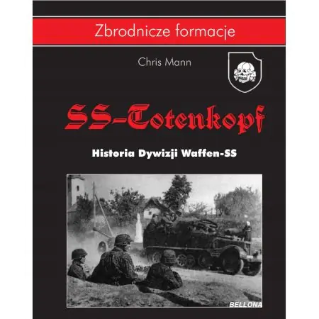 Książka - Dywizja SS-Totenkopf. Historia Dywizji Waffen-SS