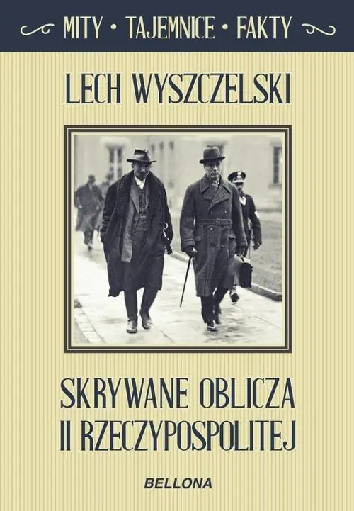 Książka - Skrywane oblicza II Rzeczypospolitej. Mity, tajemnice, fakty