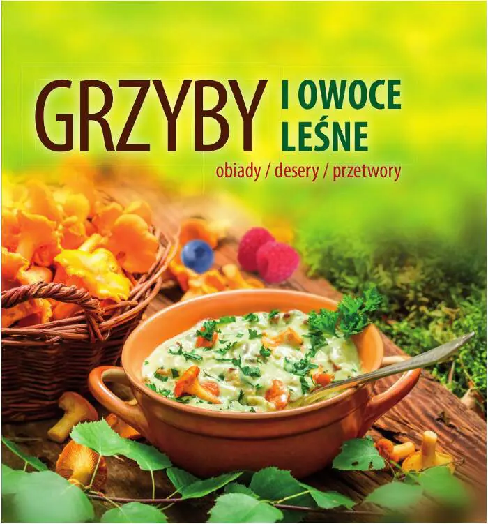 Książka - Grzyby i owoce leśne