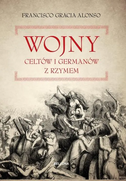 Książka - Wojny Celtów i Germanów z Rzymianami