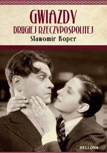 Książka - Gwiazdy Drugiej Rzeczypospolitej