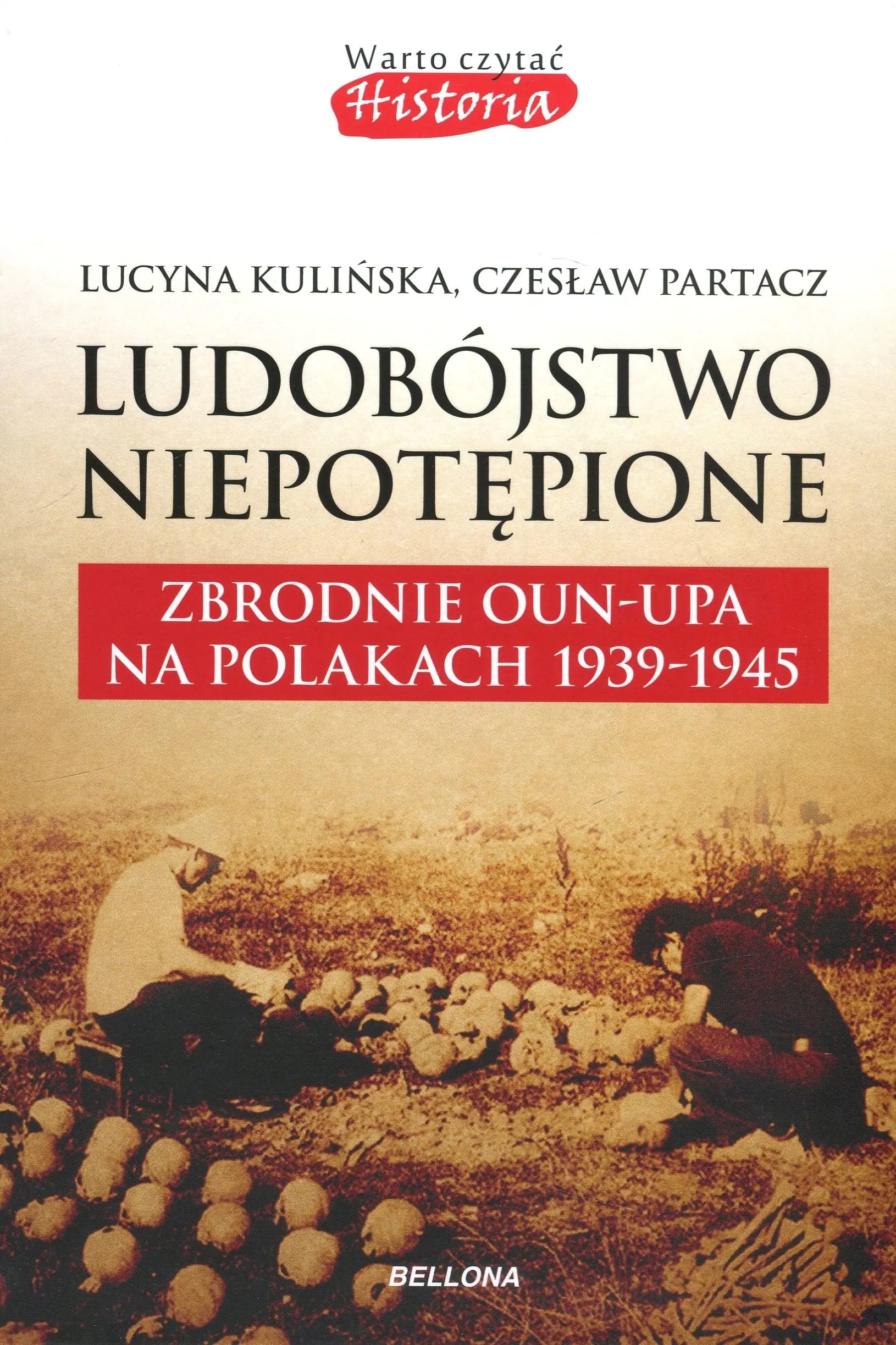 Książka - LUDOBÓJSTWO NIEPOTĘPIONE - Czesław Partacz, Lucyna Kulińska