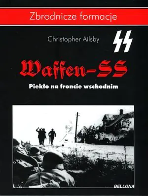 Książka - Waffen SS. Piekło na froncie wschodnim