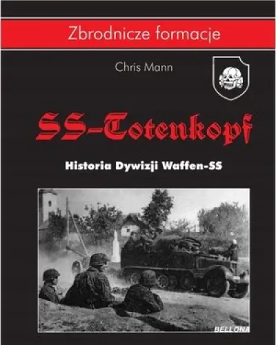 Książka - SS-Totenkopf. Historia Dywizji Waffen-SS