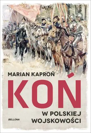 Książka - Koń w polskiej wojskowości