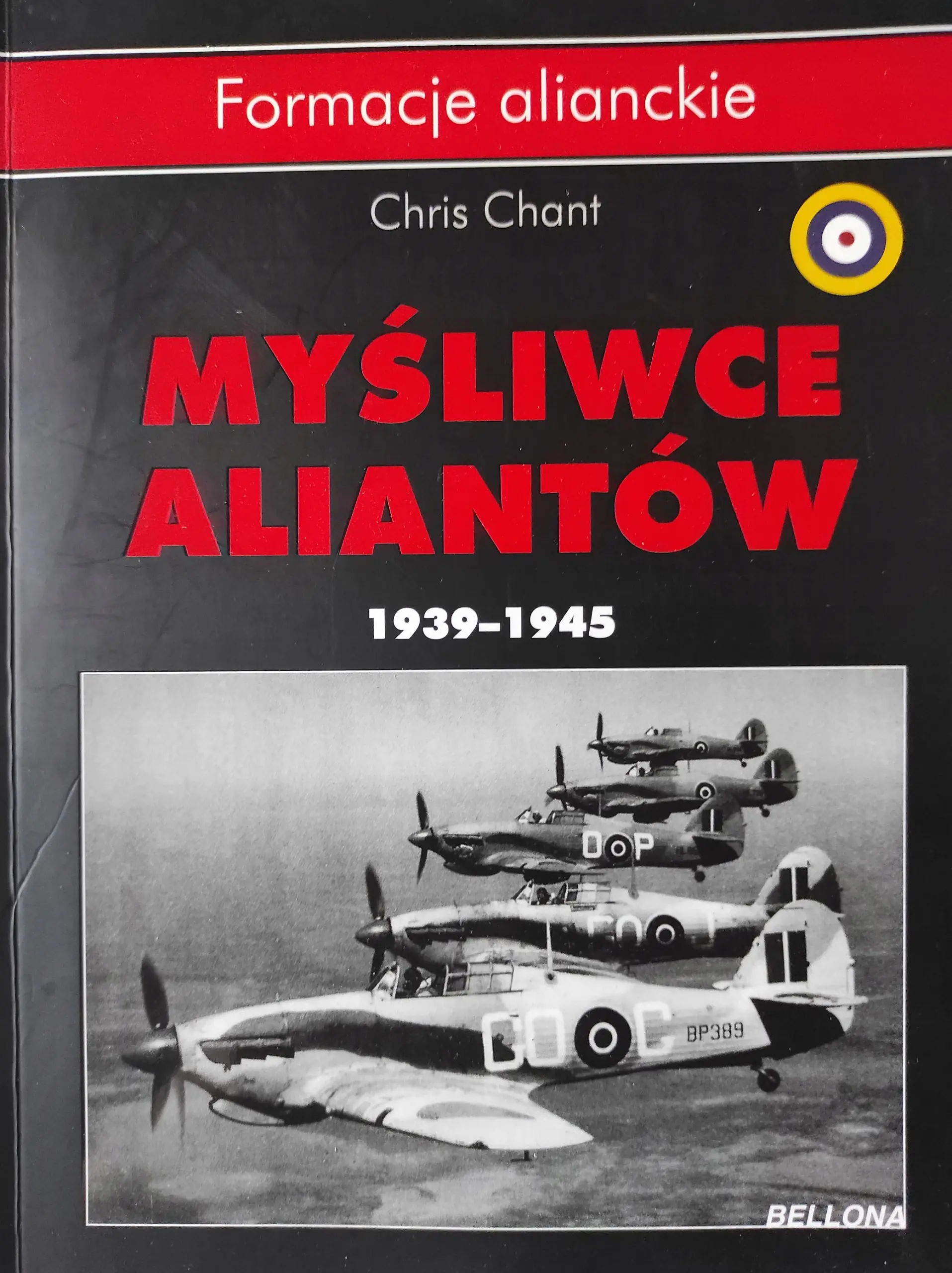 Książka - Myśliwce aliantów 1939-1945 - Chris Chant