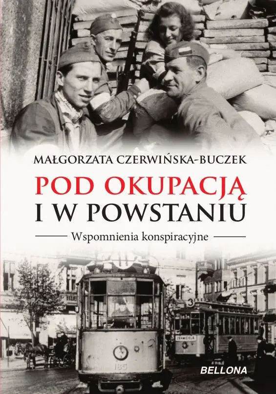 Książka - Pod okupacją i w powstaniu. Wspomnienia konspiracyjne