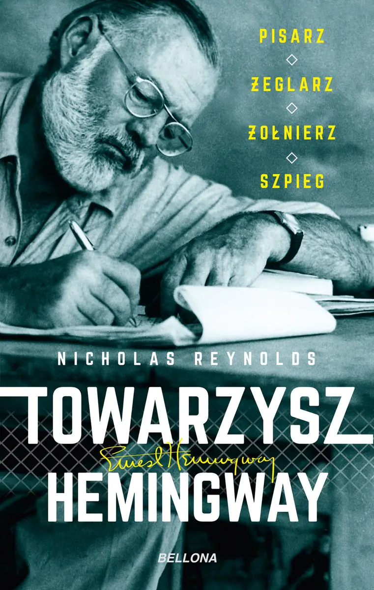 Książka - Towarzysz Hemingway. Pisarz, żeglarz, żołnierz, szpieg