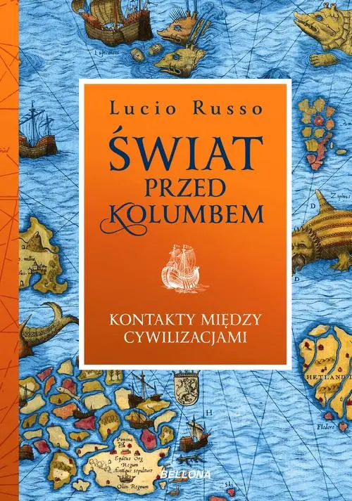 Książka - Świat przed Kolumbem. Kontakty miedzy cywilizacjami