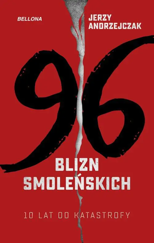 Książka - 96 blizn smoleńskich. 10 lat od katastrofy