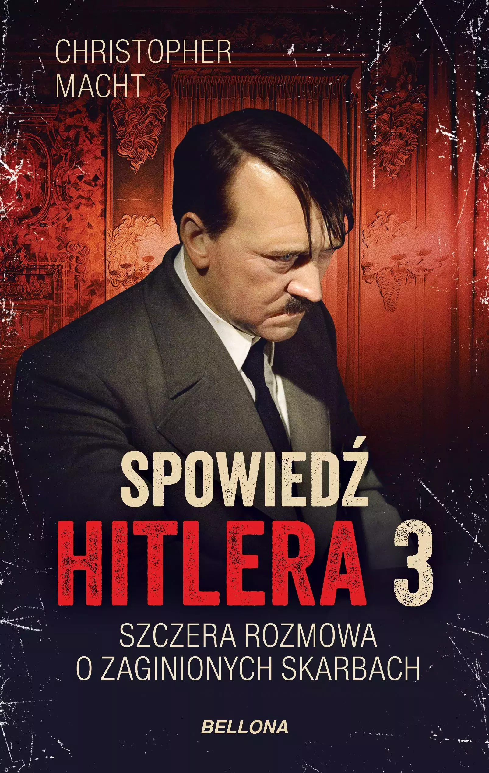 Książka - Szczera rozmowa o zaginionych skarbach. Spowiedź Hitlera. Tom 3