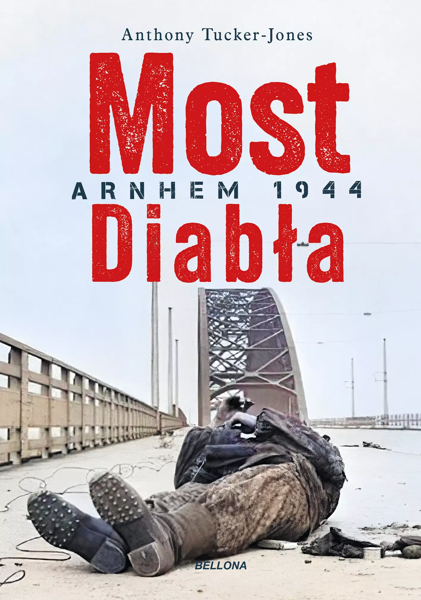 Książka - Most diabła. Niemieckie zwycięstwo pod Arnhem 1944