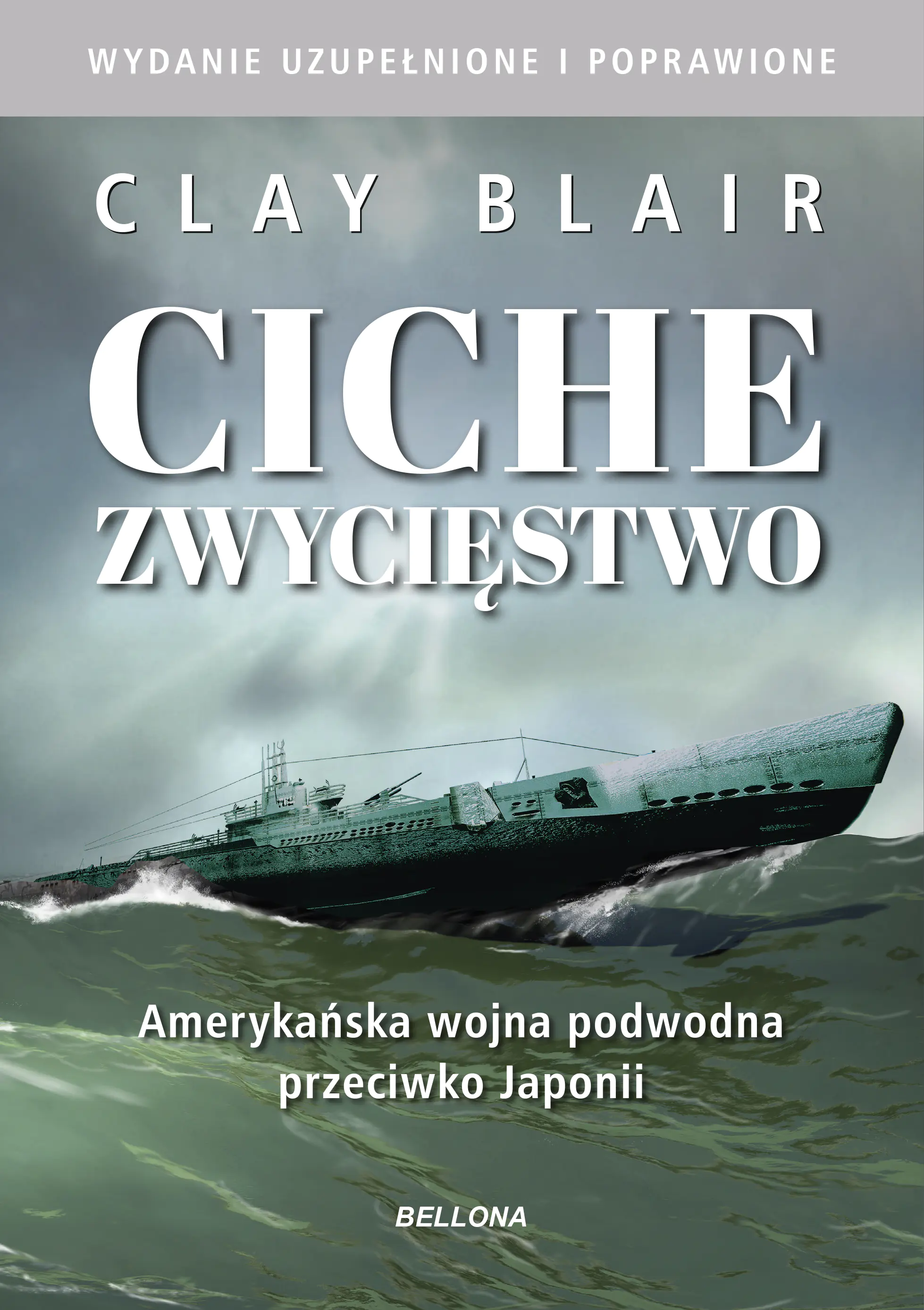 Książka - Ciche zwycięstwo. Amerykańska wojna podwodna przeciwko Japonii