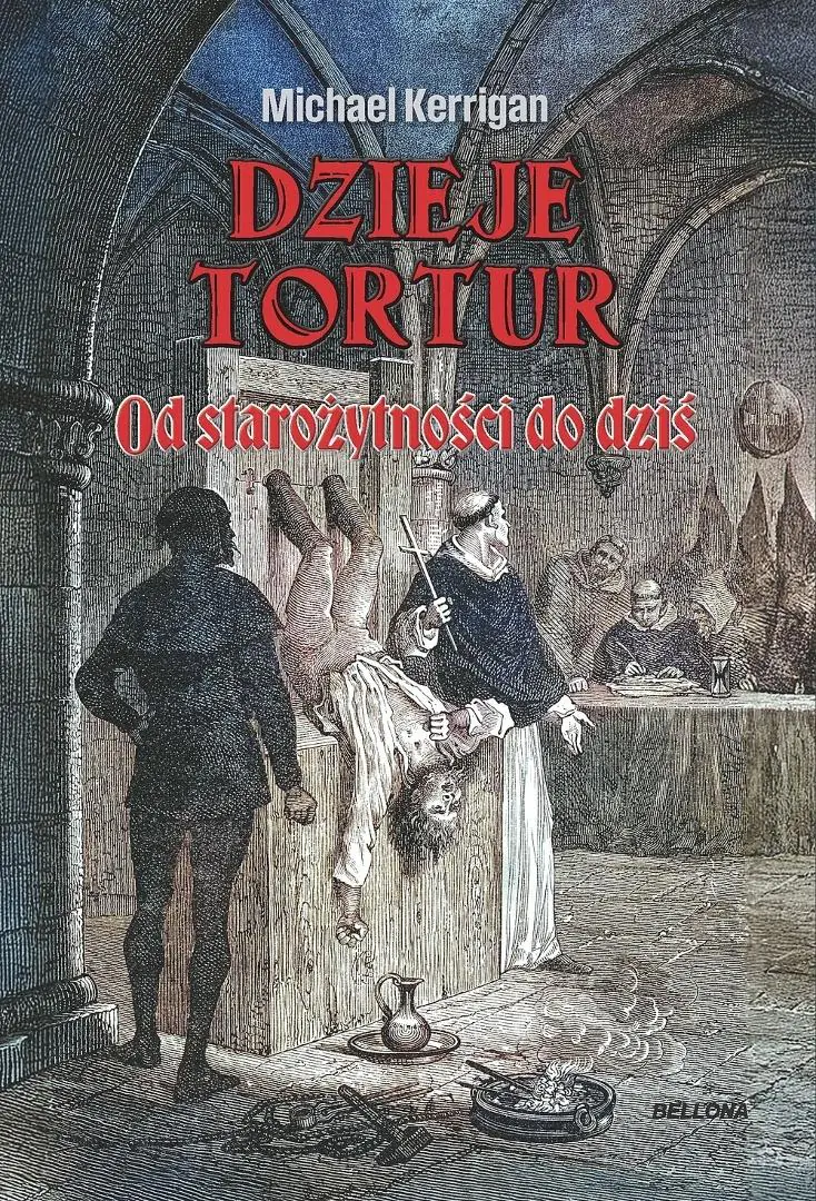 Książka - Dzieje tortur. Od starożytności do dziś